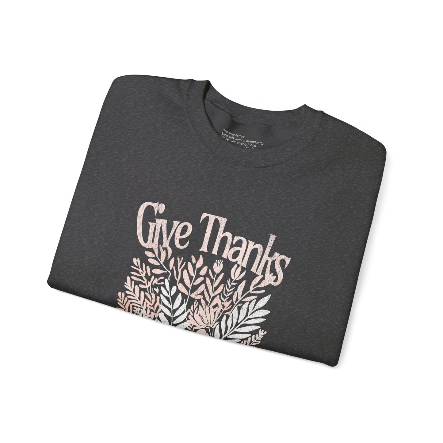 Give Thanks | Crewneck Sweatshirt