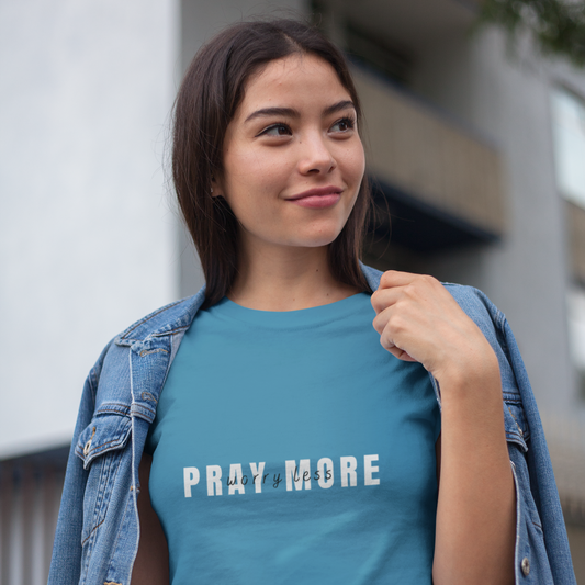 PRAY MORE Worry Less | Unisex Tee
